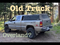 Fixing My Old Truck For Overland Truck Camping