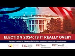 Highlights: Election 2024 - Is it Really Over?