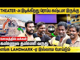 2 ரூபால இருந்து படம் பார்த்துருக்கோம்😥 இப்போ Udhayam Theatre இடிக்குறாங்க கவலையா இருக்கு Live Visit