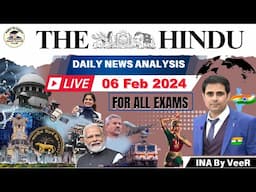 The Hindu Analysis 06 February 2025 | Newspaper Editorial Analysis | Current Affairs Today in Hindi