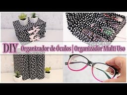 DIY: Organizador de Óculos | Organizador Multiuso