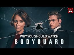 Why You Should Watch Bodyguard