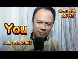 You (Basil Valdez) | Acoustic Cover by John Servandil