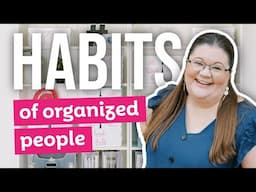 13 Habits of Organized People