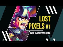 10 Must Play Indie Games You’ve (probably) Never Heard Of | Lost Pixels #1