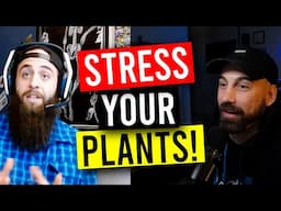 Precision Stress Techniques for Growing Stronger, More Resilient Plants! (Garden Talk #158)