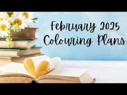 February 2025 Colouring Plans