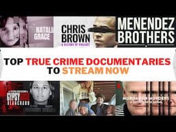 Top True Crime Documentaries To Stream Now