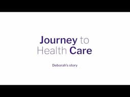 Journey To Healthcare: Deborah Rice