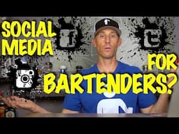 Social Media for Bartenders - Bartending 101