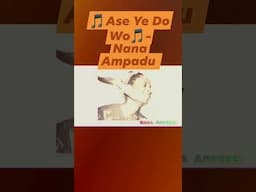 Ase Ye Do Wo - Nana Ampadu. #nanakwameampadu #highlifemusic