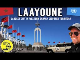 EXPLORING LAAYOUNE (Morocco's Disputed Territory of Western Sahara is NOT what I expected!) #travel