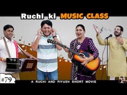 RUCHI KI MUSIC CLASS | Family Comedy Movie in Hindi | Ruchi and Piyush