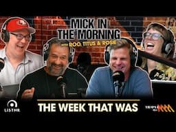 The Week That Was | Jan 31 | Mick In The Morning on Triple M