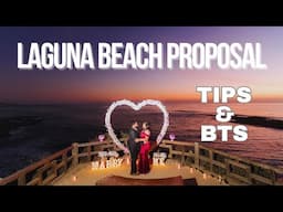 Laguna Beach Proposal Photos - Tips and Behind The Scenes