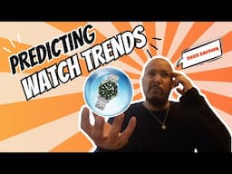 Predicting the Biggest Watch Trends for 2025