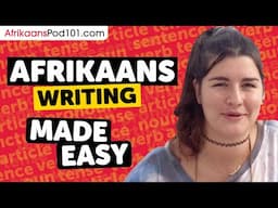 The Ultimate Afrikaans Writing System Guide