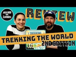 Trekking The World: Second Edition - Board Game Review