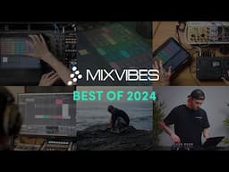 MIXVIBES 2024 - Best of