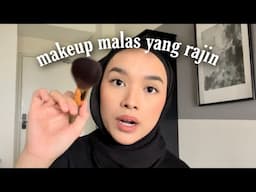 My ‘Malas Nak Makeup’ Routine (rajin sikit je..)