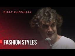 Billy Connolly - Fashion styles - Live at Hammersmith 1991