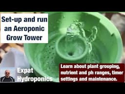 Aeroponic Vertical Grow Tower Set-up and Run