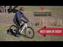 Vanpowers UrbanCross Pro - Amazing eBike For Less Than $2,000