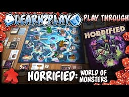 Learn to Play Presents: Horrified World of Monsters play through