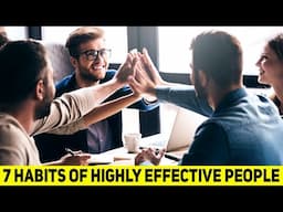 7 Habits of Highly Effective People ✅💯 Self Improvement Tips