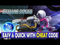 Stellar Docks Quick Trophy - Easy & Quick Platinum With Cheat Code, Crossbuy PS4, PS5