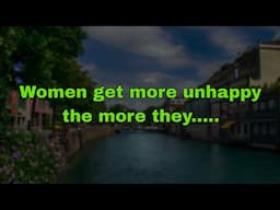 Women get more unhappy the more they..........  #motivationalquotes