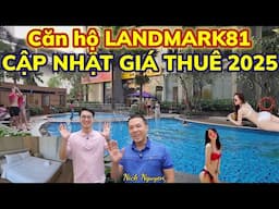 REVIEW CĂN HỘ LANDMARK81 3 PHÒNG NGỦ - CẬP NHẬT GIÁ THUÊ MỚI NHẤT 2025 || Nick Nguyen