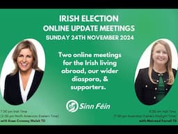 Sinn Féin Online Election Update - November 24th, 2024 with Mairéad Farrell