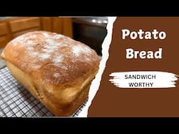 The Perfect Potato Bread!!!🍞