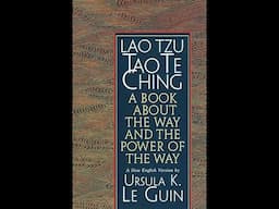 Tao Te Ching- Book One (Ursula K. Le Guin Version)