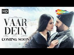 VAAR DEIN (Coming Soon) | Raj Barman ft Neet Mahal & Jimmy Sharma | Latest Romantic Song 2025