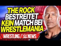 The Rock bestreitet kein Match bei WrestleMania 41 | Wrestling/WWE NEWS 9/2025