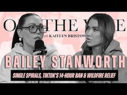 Bailey Stanworth | Single Spirals, TikTok’s 14-Hour Ban & Wildfire Relief