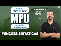 Concurso MPU 2025 - Português FGV | Questões de FUNÇÕES SINTÁTICAS