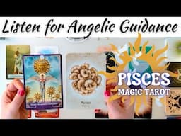 Pay Close Attention! 🪽😇Your Angels Are Sending You Life-Changing Support 💻Pisces Magic Tarot♓