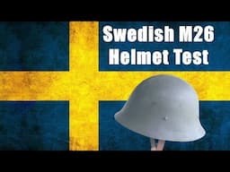 Helmet Ballistic Test: Swedish M26 Steel Helmet