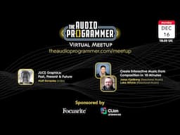 The Audio Programmer Virtual Meetup | December 16th, 2024 @ 18:30 UK