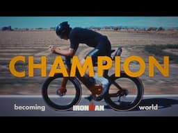 10 Months To Ironman World Champion