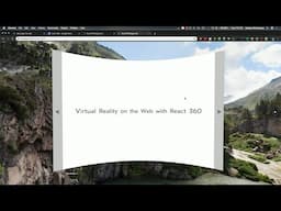 Virtual Reality on the Web with React 360 - Veekas Shrivastava