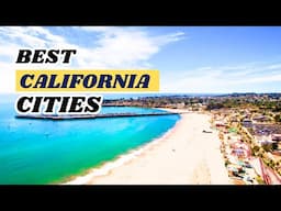 I Found The BEST California Cities To Visit