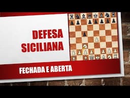 Defesa siciliana aberta e fechada - Ideias e conceitos