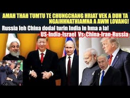 China dodal turin India in US abel dawn e! Iran leh Russia pawh!! Amah thah tumtute a hreduh ta tlat