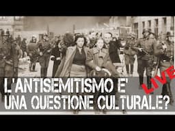 L'Antisemitismo è una questione Culturale?