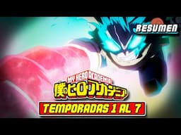 🟢My Hero Academia TEMPORADA 1, 2, 3, 4, 5, 6, 7 Y PELÍCULAS | Resumen y Explicación