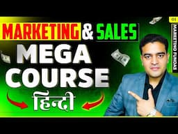 Marketing and Sales Full Course in Hindi | Marketing Full Course | Sales Course | #marketingcourse